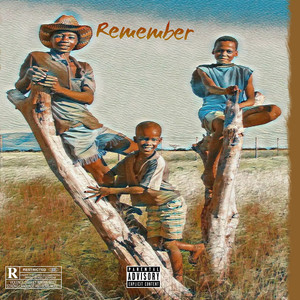 Remember (Explicit)