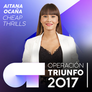 Cheap Thrills (Operación Triunfo 2017)