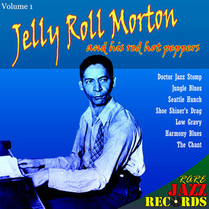 Rare Jazz Records - Jelly Roll Morton and His Red Hot Peppers, Vol. 1