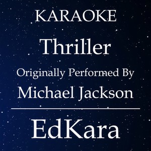 Thriller(Originally Performed by Michael Jackson) (Karaoke No Guide Melody Version)