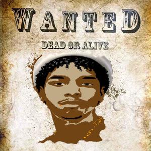 WANTED DEAD OR ALVE (Explicit)