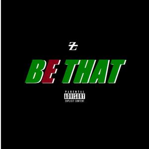 Be that (feat. Prince Cam) (Explicit)