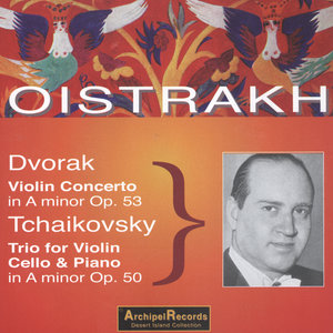 Oistrakh Plays Dvorak & Tchaikovsky