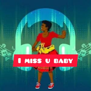 I miss you baby (feat. Dr nhanha na Nwana mhan vee/Xigaza hybrid music) (Radio Edit)