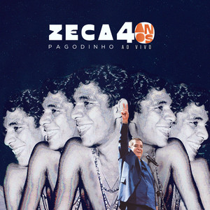 Zeca Pagodinho - 40 Anos (Ao Vivo)