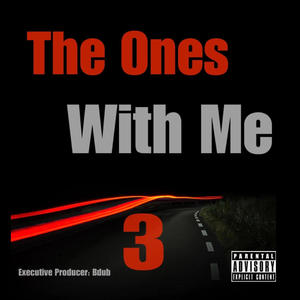 The Ones With Me 3 (Explicit)