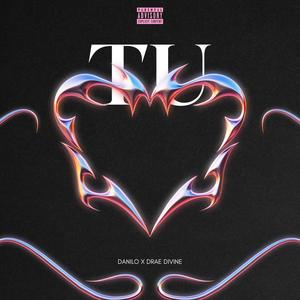 TU (feat. Drae Divine & SniPeZ)