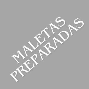 MALETAS PREPARADAS