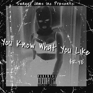 You know what you like (Radio Edit)