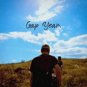 Gap Year.