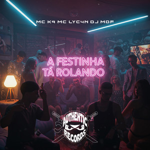 A Festinha Tá Rolando (Explicit)