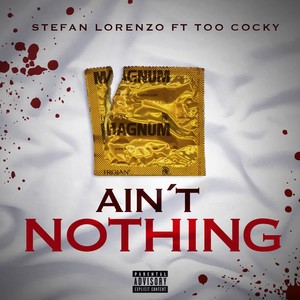 Ain't Nothing (Explicit)