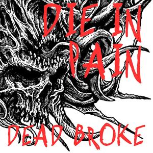 Die in Pain (Explicit)