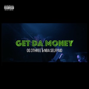 Get da Money (Explicit)