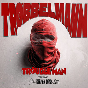 Trøbbelmann (Explicit)