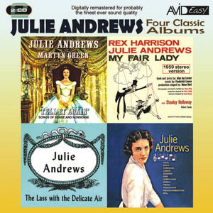 Four Classic Albums (My Fair Lady / Julie Andrews Sings / The Lass With The Delicate Air / Tell It Again) [Digitally Remastered]