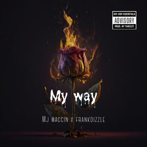 My way (feat. Frankdizzle) [Explicit]