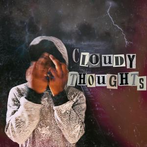 Cloudy Thoughts (Explicit)