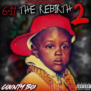 6-11 THE REBIRTH 2 (Explicit)