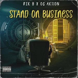 Stand On Business (feat. OG Aktion) [Explicit]