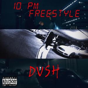 10 pm Freestyle (Explicit)