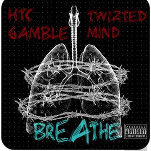 Breathe (feat. Twizted Mind) [Explicit]