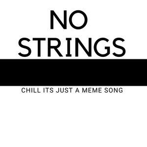 No Strings