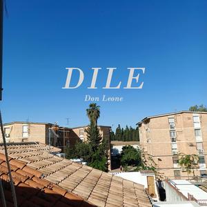 Dile (Explicit)