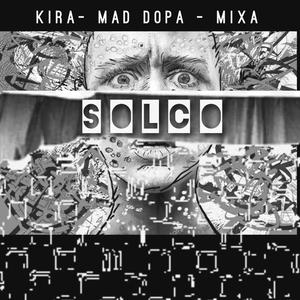 Solco(feat. Mad Dopa & Vincenzo Kira) (Explicit)