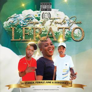 Lerato (feat. Doroskie 721 & DJ Stanza)