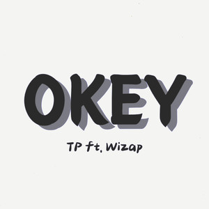 OKEY (feat. Wizap) [Explicit]