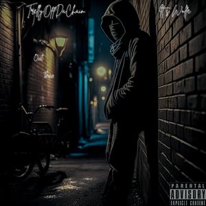 Out Thea (feat. TrellyOffDaChain) (Explicit)