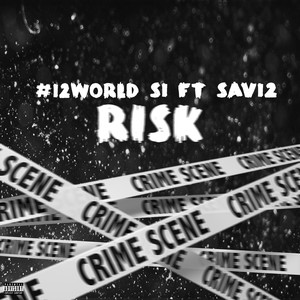 Risk (feat. Sav12) (Explicit)