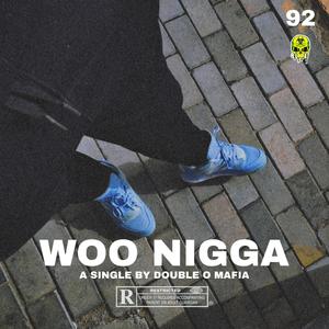 Woo Nigga (feat. MNZY)