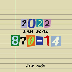 J.A.M World 2022