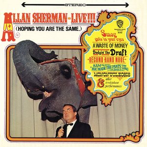 Allan Sherman — Live!!! (Hoping You Are The Same)