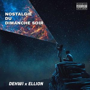 Nostalgie du dimanche soir (feat. Ellion) [Explicit]