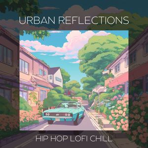 Urban Reflections: Chillhop Beats