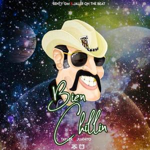 Bien Chillin (feat. Juanito) (Explicit)
