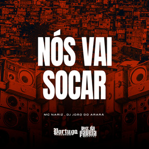 Nós Vai Socar (Explicit)