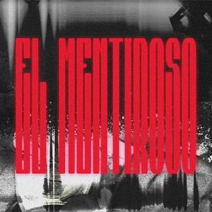 EL MENTIROSO (Explicit)