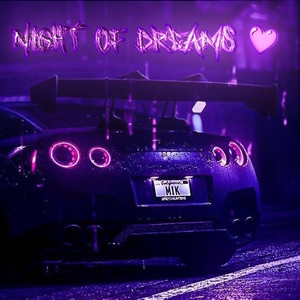 NIGHT OF DREAMS (Explicit)