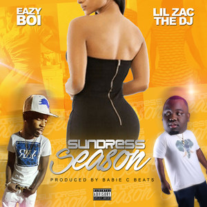 Sundress Season (feat. Lil Zac the DJ) (feat. Lil Zac the DJ|Explicit)