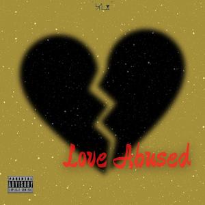 Love Abused (Explicit)