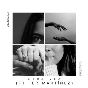 Otra vez (ft Fer Martínez)