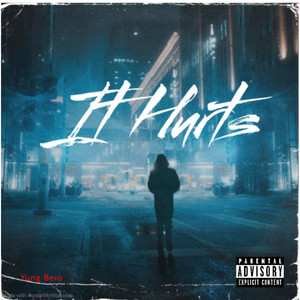 It Hurts (Explicit)