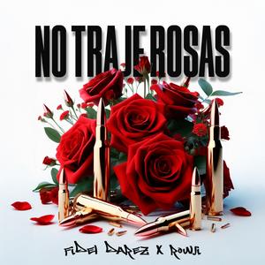 No Traje Rosas (feat. Rowji)