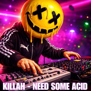 NEED SOME ACID