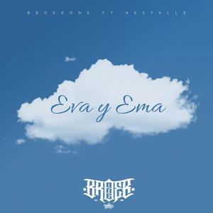 Eva y Ema (feat. Kestalle) (Explicit)