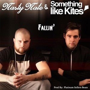Fallin'(feat. Nasty Nate)